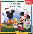 Whose Birthday Is It?: A Lift-The-Flap Surprise Story (Disney's Mickey Mouse Club)