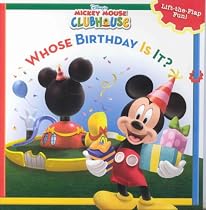 Whose Birthday Is It?: A Lift-The-Flap Surprise Story (Disney's Mickey Mouse Club)