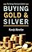 The Average Americans Guide to Buying Gold and Silver