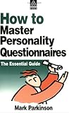 How to master personality questionnaires : the essential guide