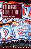 Revue Presses Universitaires de France (PUF)  / L'étranger dans la ville: Du rap au graff mural