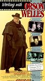 Working With Orson Welles