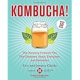 kombucha the amazing probiotic tea that cleanses heals energizes and detoxifies