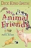My animal friends : thirty-one true life stories