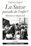 La Suisse, paradis de l'enfer ? M�moi...