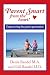 Parent Smart From The Heart: Empowering the parent generation