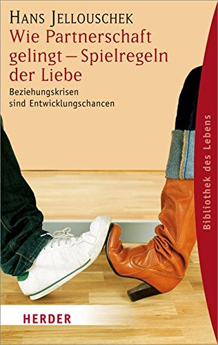 Download Wie Partnerschaft gelingt - Spielregeln der Liebe: Beziehungskrisen sind Entwicklungschancen (HERDER spektrum) Download Wie Partnerschaft gelingt - Spielregeln der Liebe: Beziehungskrisen sind Entwicklungschancen (HERDER spektrum)