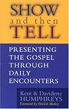 Show and Tell: Presenting The Gospel Through Daily Encounters