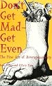 Dont Get Mad - Get Even: The Fine Art Of Revengemanship