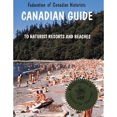 The Canadian Guide to Naturist Resorts & Beaches
