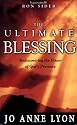 The Ultimate Blessing: Experiencing God to the Fullest