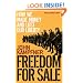 Freedom for Sale: How We Made Money and Lost Our Liberty