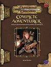 Complete Adventurer: A Guide to Skillful Characters of All Classes (Dungeon & Dragons: Hero Series Supplement)