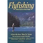 Flyfishing: First Cast to First Fish book cover