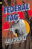 Federal Fag: An Alex Reynolds Mystery (Alex Reynolds Mysteries)