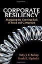 Corporate Resiliency: Managing the Growing Risk of Fraud and Corruption