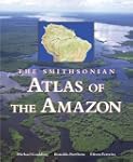 Smithsonian Atlas Of Amazon