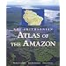 Smithsonian Atlas of the Amazon