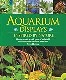 Aquarium displays inspired by nature