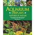 Encyclopedia of Aquarium Displays by Peter Hiscock