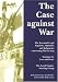 Books : The Case Against War: The Essential Legal Inquiries, Opinions and Judgements Concerning War in Iraq