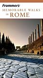 Frommer's Memorable Walks in Rome (Frommers' Memorable Walks)