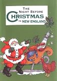 More details of book titled: Night Before Christmas in New England, The (Night Before Christmas (Gibbs))
