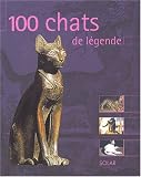 100 chats de l�gende - Cliquez ici pour davantage d'informations sur ce livre