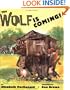 The Wolf is Coming!