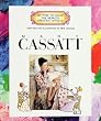 Getting to Know the World's Greatest Artists: Mary Cassatt