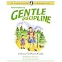 ADVENTURES IN GENTLE DISCIPLINE: A Parent-to-Parent Guide (La Leche League International Book)