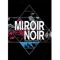 Arcade Fire Miroir Noir