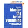 Master the Art of Swimming