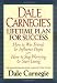 Dale Carnegie's Lifetime Plan for Success: The Great Bestselling Works Complete In One Volume