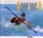 White Water Kayaking: The New School...