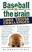 Baseball on the Brain