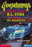  : The Haunted Car (Goosebumps Series 2000, No. 21)