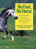 Books : No Foot, No Horse: Foot Balance - The Key to Soundness and Performance