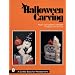 Halloween Carving (Schiffer Book for Woodcarvers)