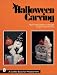 Book Halloween Carving (Schiffer Book for Woodcarvers)