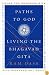Paths to God: Living the Bhagavad Gita