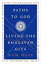 Paths to God: Living the Bhagavad Gita