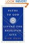 Paths to God: Living the Bhagavad Gita
