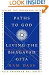 Paths to God: Living the Bhagavad Gita