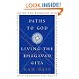 Paths to God: Living the Bhagavad Gita