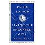 Paths to God: Living the Bhagavad Gita