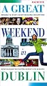 A Great Weekend in Dublin