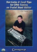 Hot Licks & Cool Tips for E9th Tuning on Pedal Steel Guitar, With Tommy White