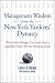 Management Wisdom From the New York Yankees'Dynasty :  What Every Manager Can Learn From a Legendary Team's 80-Year Winning Streak