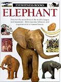 Elephant (Eyewitness Books)